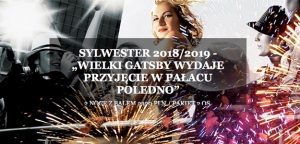 Sylwester 2018 - Wielki Gatsby wydaje przyjęcie w Pałacu Poledno