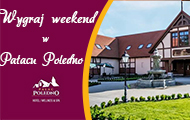 KONKURS! Do wygrania weekend w Pałacu Poledno