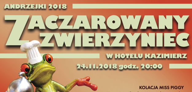 Andrzejki 2018. Zaczarowany zwierzyniec w Krakowie!