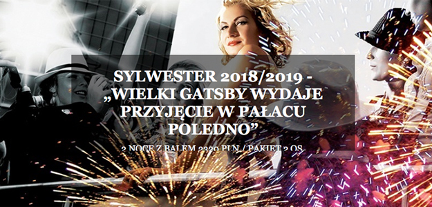 Sylwester 2018 - Wielki Gatsby wydaje przyjęcie w Pałacu Poledno