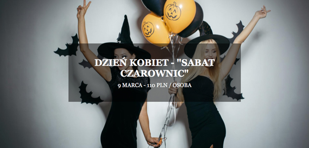 Dzień Kobiet z sabatem czarownic!