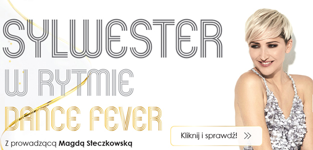 Sylwester w rytmie Dance Fever z Magdą Steczkowską!