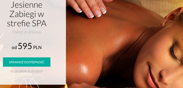 Jesienne zabiegi w strefie SPA 6 dni + HB za 595 zł!