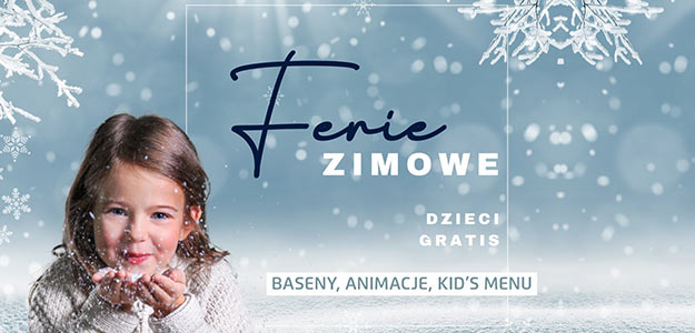 FERIE zimowe nad morzem. Dzieci pobyt GRATIS!