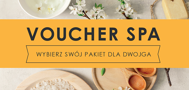 Zyskaj voucher na romantyczny pobyt w hotelowym Spa!
